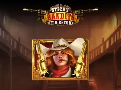 Sticky Bandits_ Wild return